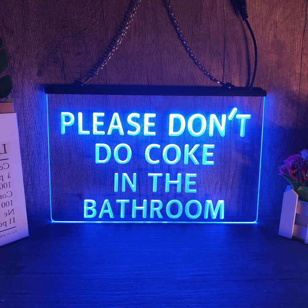 Please Don't Do Coke In The Bathroom LED Neon Sign-3D Carving Wall Art