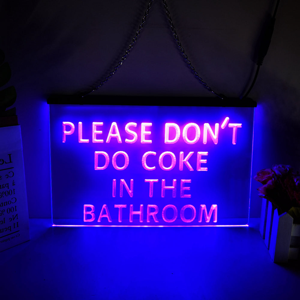 Please Don't Do Coke In The Bathroom LED Neon Sign-3D Carving Wall Art